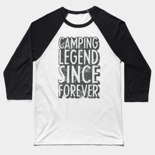 Camping legend since forever, retro camping, Retro Happy Camper, Funny Camping, Hiking Gift Cool Camp, gift for camper. Baseball T-Shirt